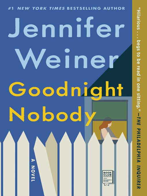 Title details for Goodnight Nobody by Jennifer Weiner - Available
